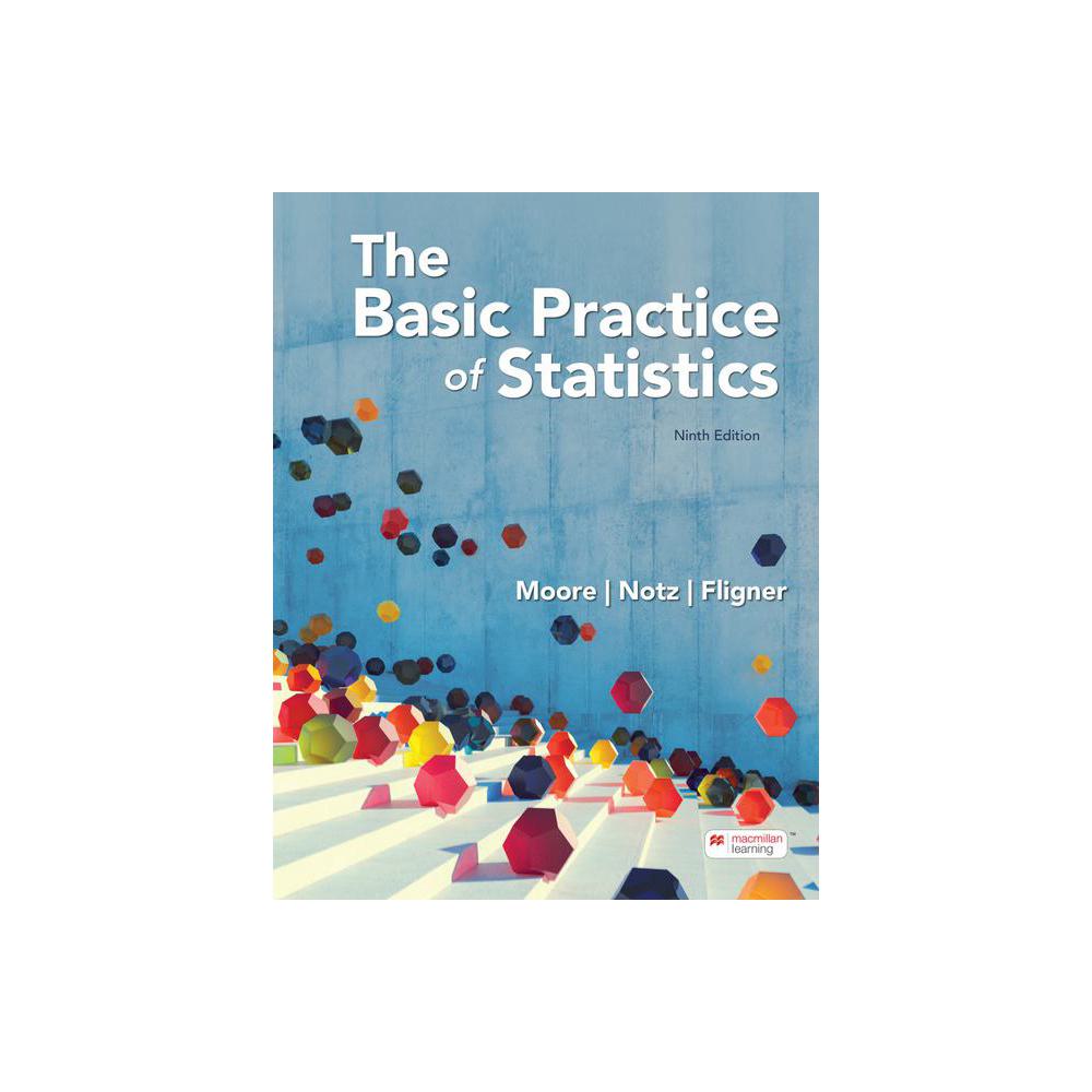 Moore, Loose-Leaf Version of the Basic Practice of Statistics, 9781319365233, Freeman & Company, W. H., 9th, Mathematics, Books, 787917